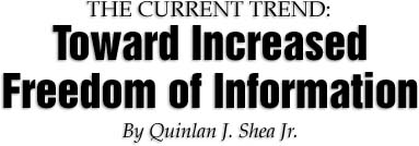 The Current Trend: Toward Increased Freedom of Information. By Quinlan J. Shea Jr.