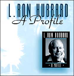 L. Ron Hubbard: A Profile